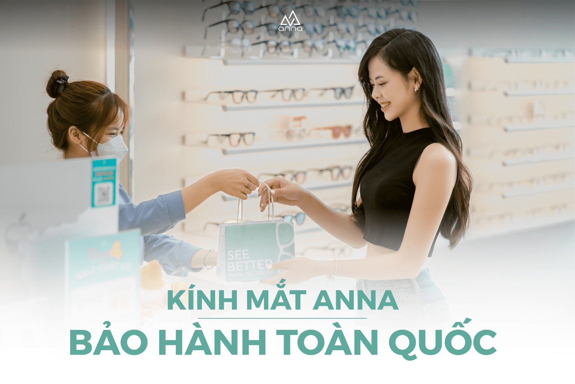 Kính mắt Anna là cửa hàng kính có chính sách bảo hành trọn đời trên toàn quốc
