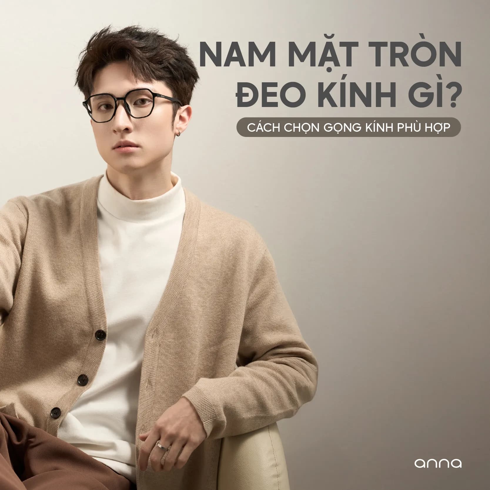 Nam Mặt Tròn Đeo Kính Gì? Cách Chọn Gọng Kính Phù Hợp
