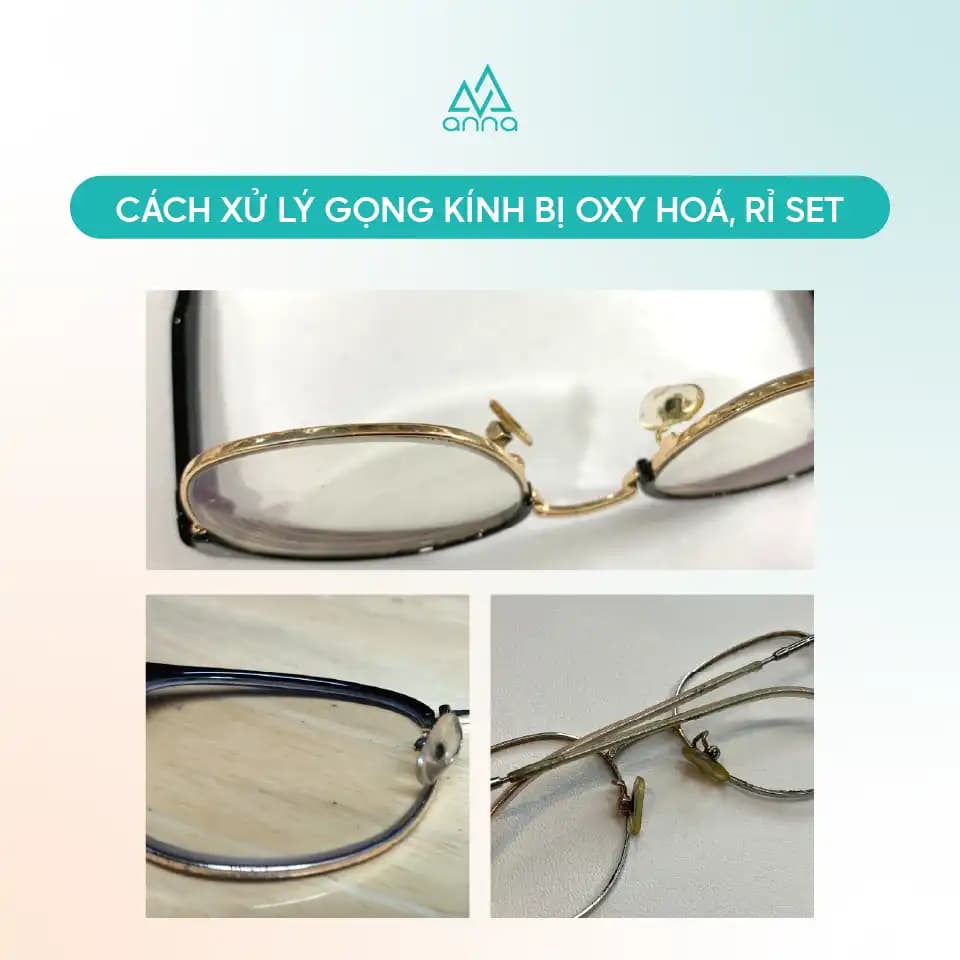 Cách Xử Lý Gọng Kính Bị Oxi Hóa, Rỉ Sét
