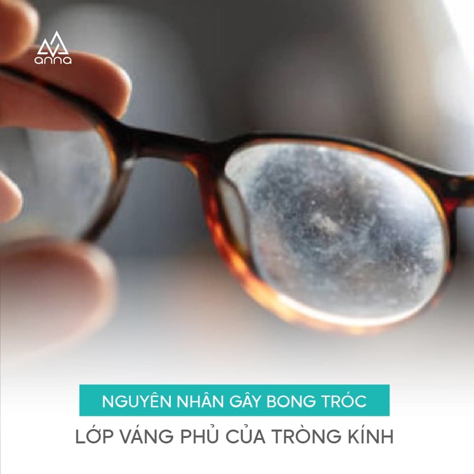 Nguyên Nhân Gây Bong Tróc Lớp Váng Phủ Của Tròng Kính