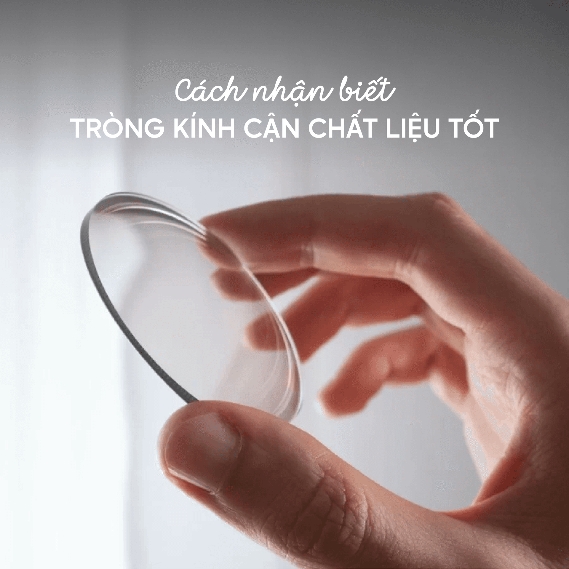 Cách Nhận Biết Tròng Kính Cận Chất Liệu Tốt