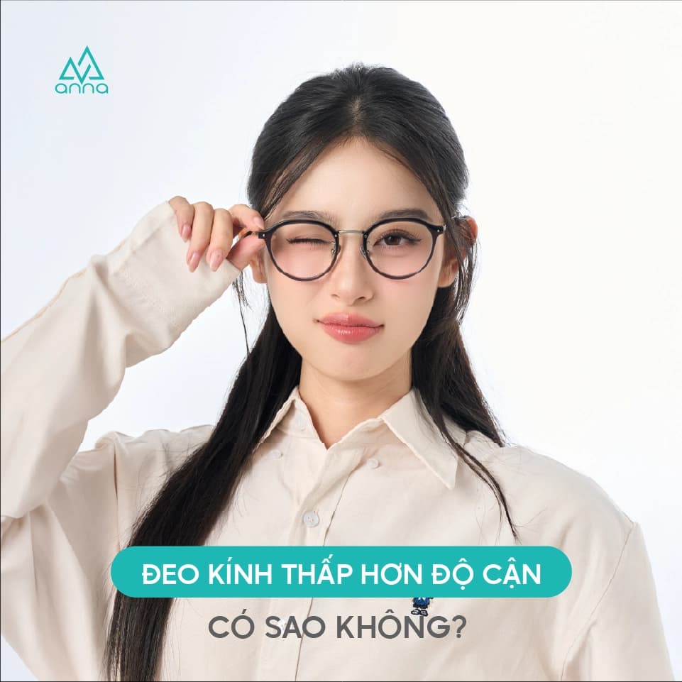 Đeo kính thấp hơn độ cận có sao không? Những điều bạn nên biết