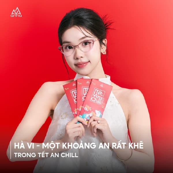 HÀ VI – MỘT KHOẢNG AN RẤT KHẼ TRONG TẾT AN CHILL