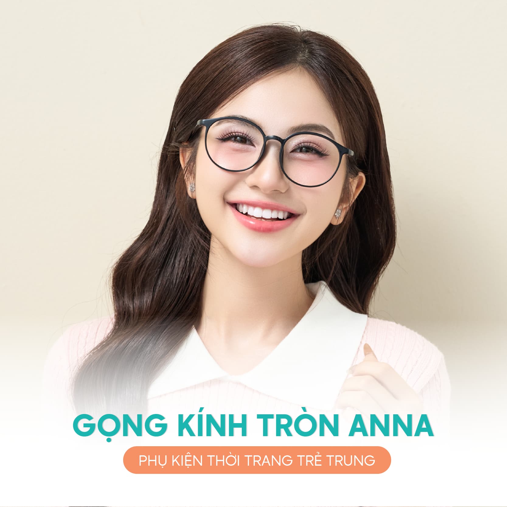 Gọng Kính Tròn Anna – Phụ Kiện Thời Trang Trẻ Trung
