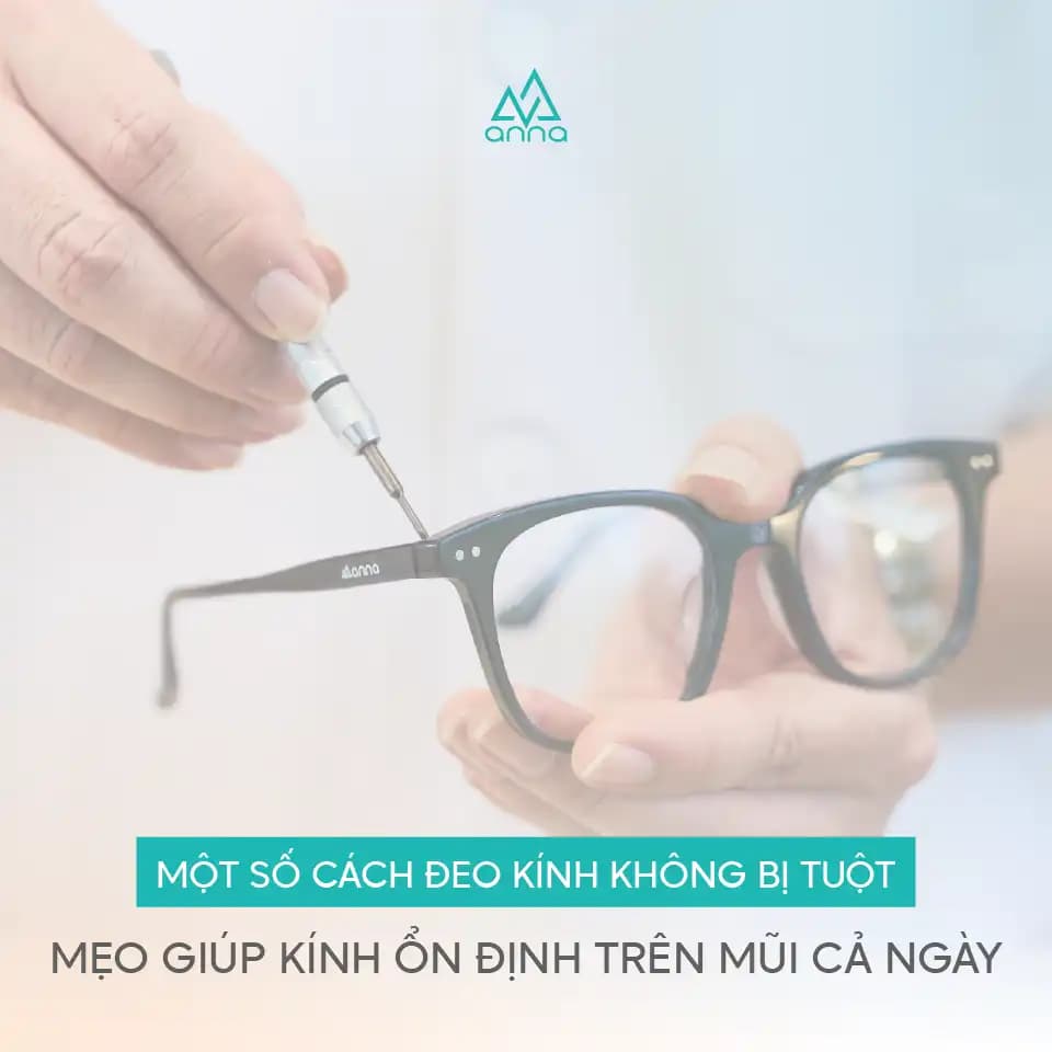 MỘT SỐ CÁCH ĐEO KÍNH KHÔNG BỊ TUỘT: MẸO GIÚP KÍNH ỔN ĐỊNH TRÊN MŨI CẢ NGÀY